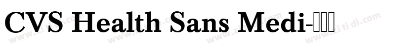 CVS Health Sans Medi字体转换